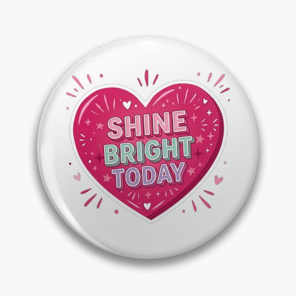 Item preview, Shine Bright Today Motivational Heart designed and sold by Owcomm.