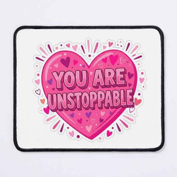 Item preview, You Are Unstoppable Heart Motivation designed and sold by Owcomm.