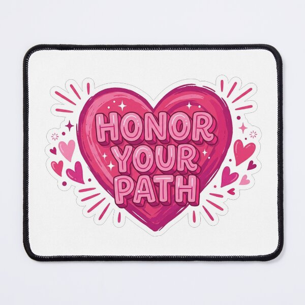 Item preview, Honor Your Path Heart Motivation designed and sold by Owcomm.