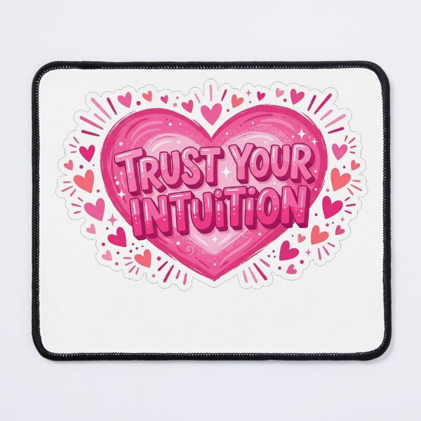 Item preview, Trust Your Intuition Heart Motivation designed and sold by Owcomm.