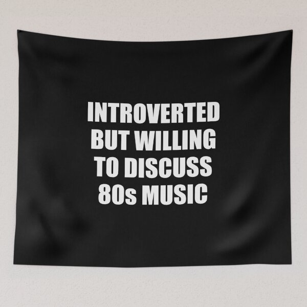 Item preview, 1980 music fan - Introverted But Willing To Discuss 80s Music  designed and sold by Inspirationmotivation.