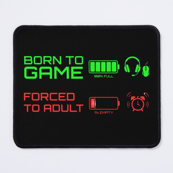 Item preview, Born To Game Forced To Adult - Funny Gamer Battery Drain designed and sold by LevelUpLad.