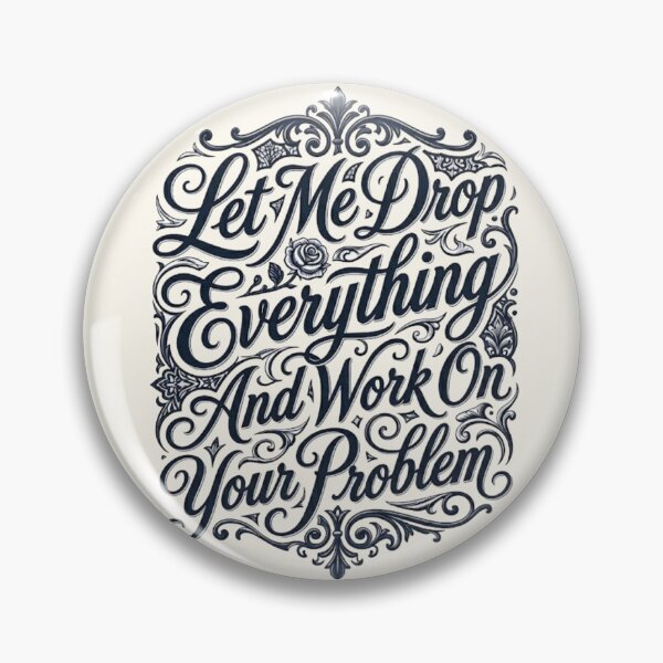 Item preview, Victorian Sarcastic Office Humor Elegant Quote designed and sold by MAGICKEY2024.