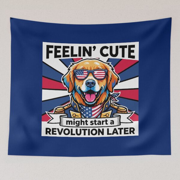 Item preview, Funny Golden Retriever Patriotic Dog Meme – Feelin Cute Revolution July 4th designed and sold by The Real Life Symphony.