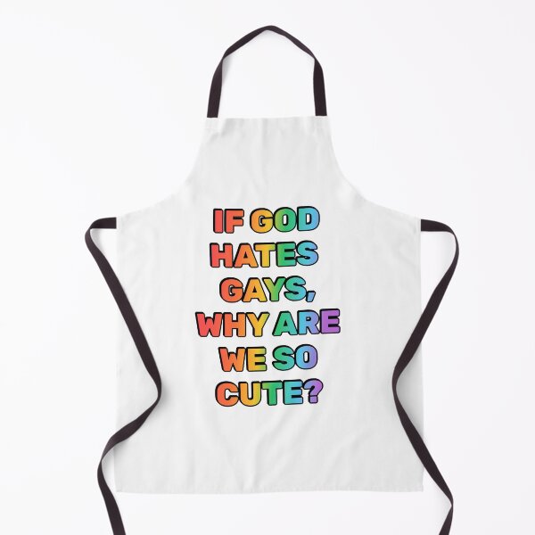 Item preview, If God hates  gays, why are we so cute designed and sold by Inspirationmotivation.