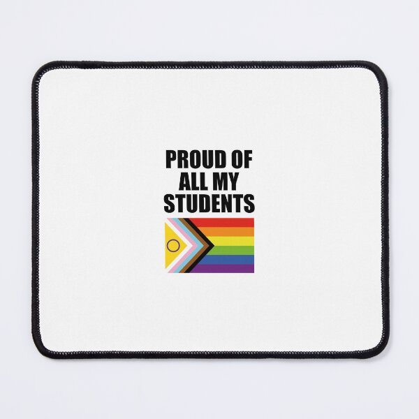 Item preview, Proud of all my students - LGBT Pride inclusive flag - teacher pride designed and sold by Inspirationmotivation.