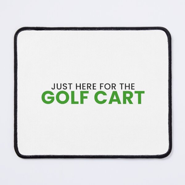 Item preview, Just Here For The Golf Cart Funny Golf Tee designed and sold by 7Four1 Designs.