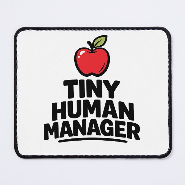 Item preview, Tiny Human Manager - Teacher Appreciation designed and sold by EastEndTownie.