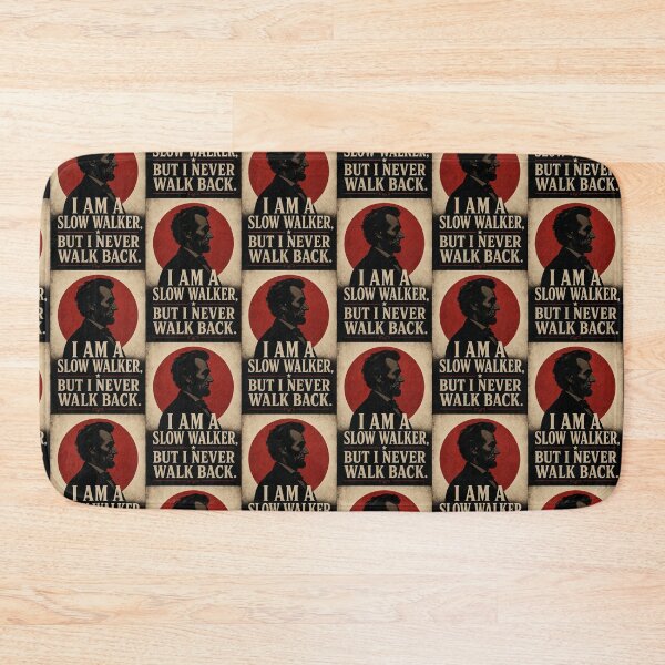 Item preview, I Am a Slow Walker But I Never Walk Back - Abraham Lincoln Quote designed and sold by Donsean22.
