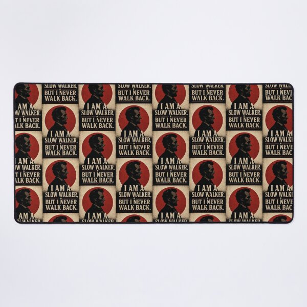 Item preview, I Am a Slow Walker But I Never Walk Back - Abraham Lincoln Quote designed and sold by Donsean22.
