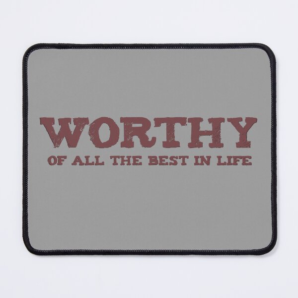 Item preview, Worthy of the Best - Text Only Version designed and sold by TheThankfulTyne.