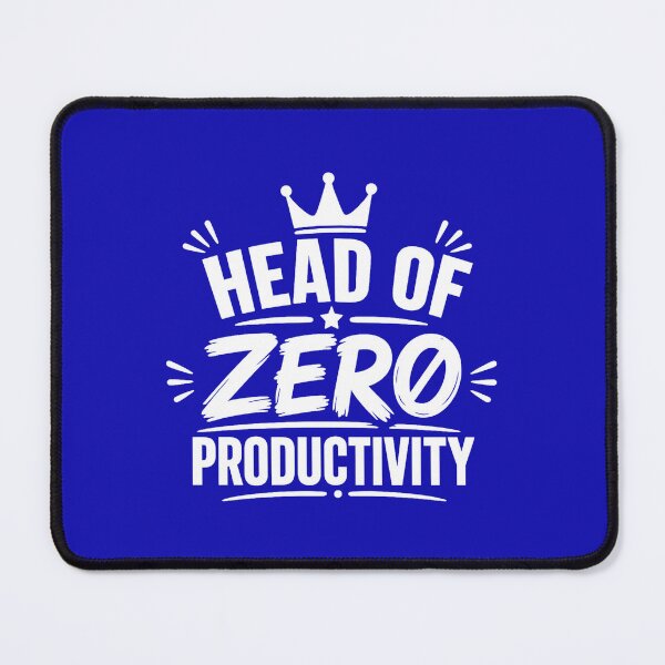 Item preview, Head of Zero Productivity Funny Office Humor White Text Design designed and sold by DesignHouse07.