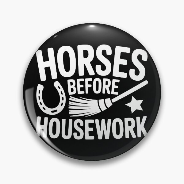 Item preview, Horses Before Housework designed and sold by theartfulaspie.