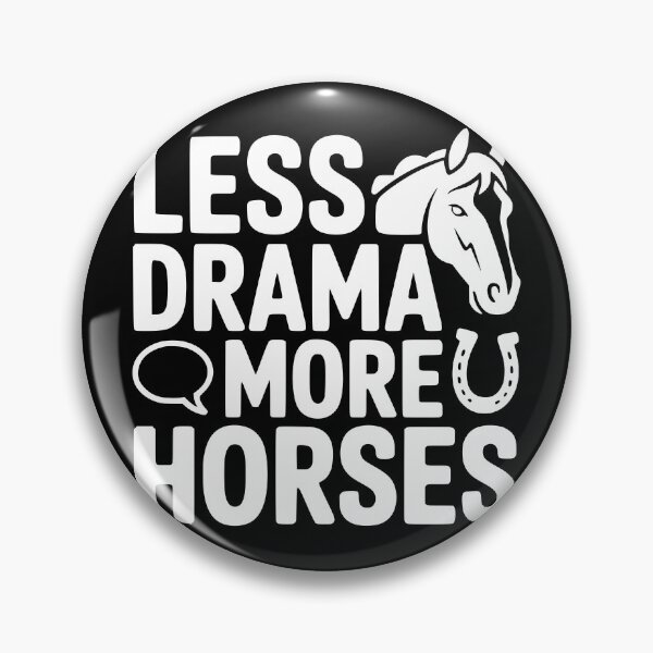 Item preview, Less Drama More Horses designed and sold by theartfulaspie.