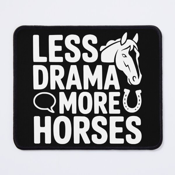 Item preview, Less Drama More Horses designed and sold by theartfulaspie.