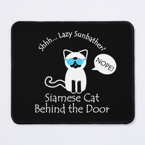 Item preview, Funny Siamese Cat Lazy Sunbather Behind the Door White Text designed and sold by Na7nasColorShop.