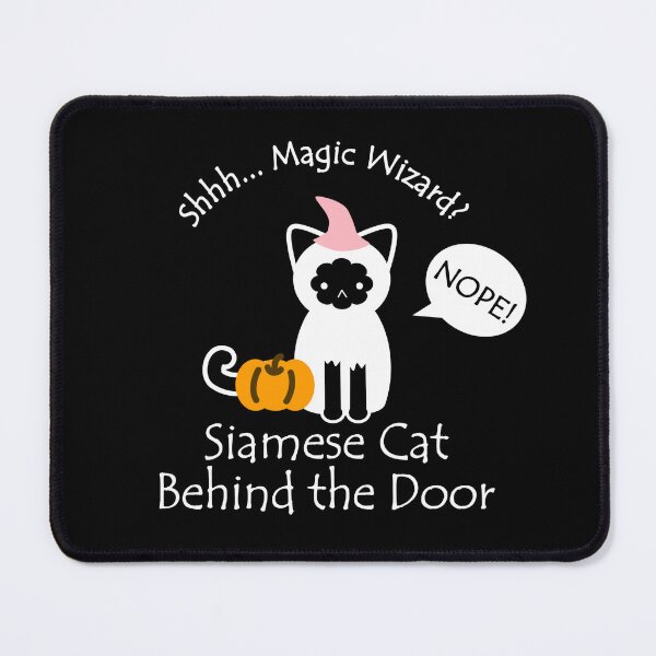 Item preview, Funny Siamese Cat Magic Wizard Behind the Door White Text designed and sold by Na7nasColorShop.