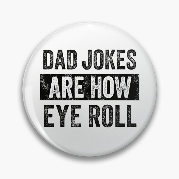 Item preview, Dad Joke Are How Eye Roll designed and sold by ElizabethMorri2.
