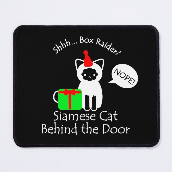 Item preview, Funny Siamese Cat Box Raider Behind the Door White Text designed and sold by Na7nasColorShop.