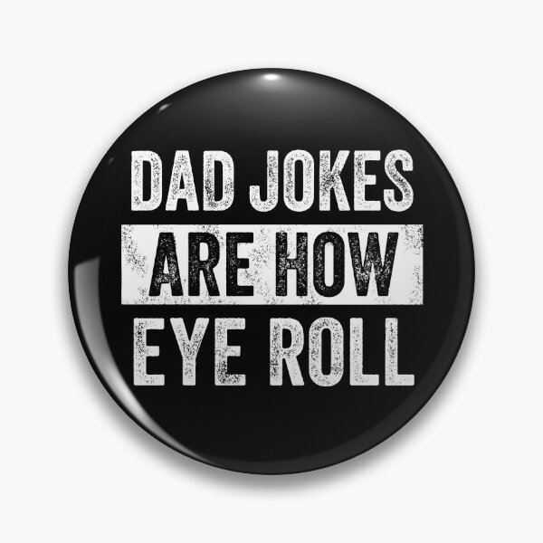 Item preview, Dad Joke Are How Eye Roll designed and sold by ElizabethMorri2.