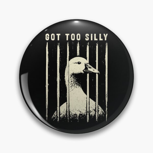 Item preview, Got Too Silly Goose Meme Funny Goose Lover designed and sold by Hedoraxe.