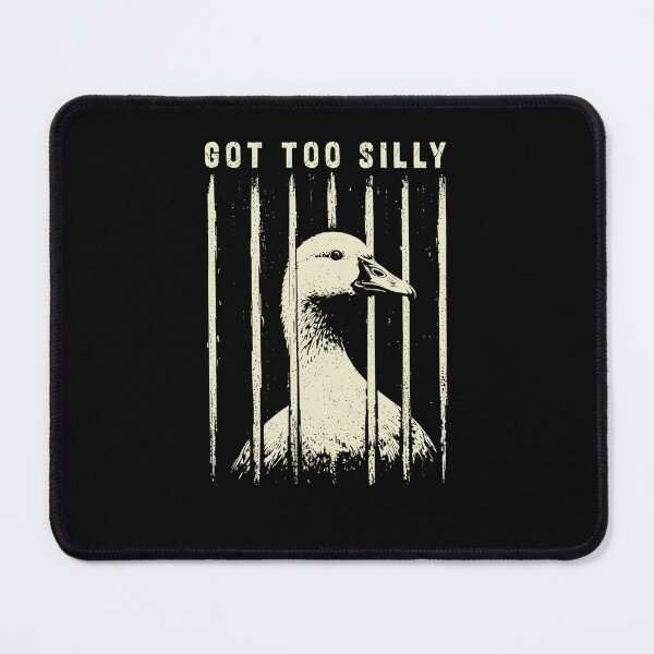 Item preview, Got Too Silly Goose Meme Funny Goose Lover designed and sold by Hedoraxe.