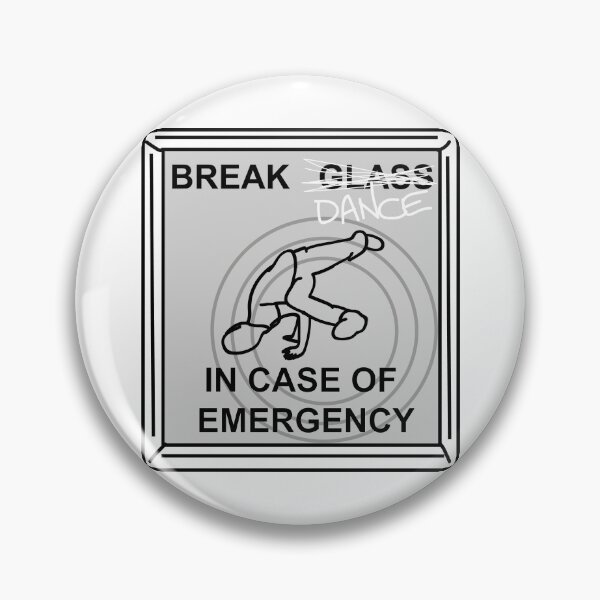 Item preview, Break (Glass) Dance In Case Of Emergency designed and sold by mentalistAtom.