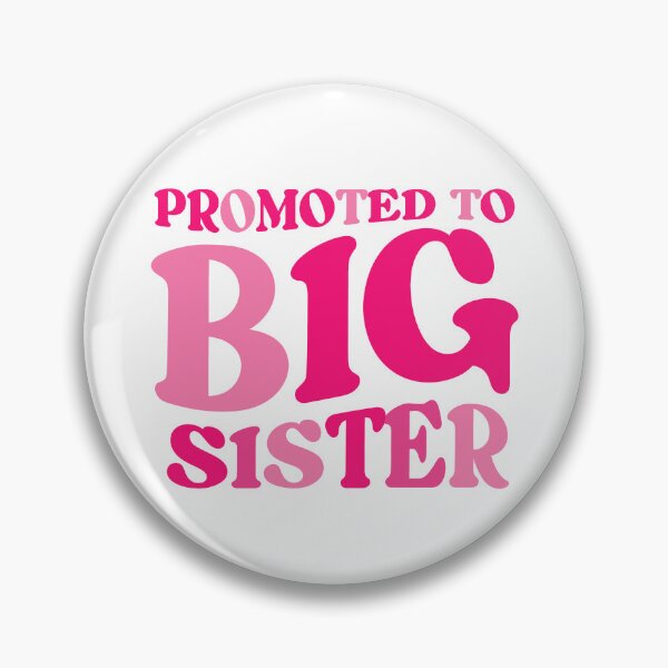Item preview, Promoted To Big Sister designed and sold by Cravens-Museum.