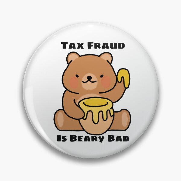 Item preview, Tax Fraud Is Beary Bad designed and sold by DecalRush.