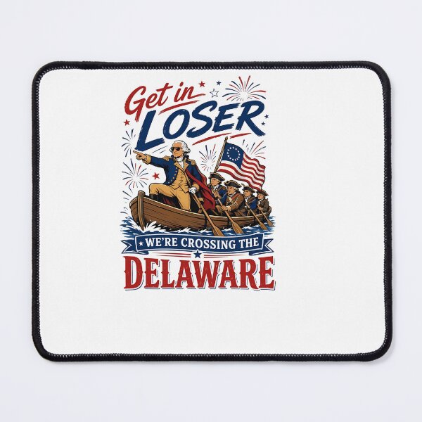 Item preview, Get In Loser Crossing Delaware designed and sold by HUTEND.
