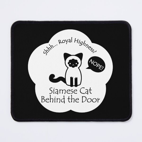 Item preview, Funny Siamese Cat Royal Highness Behind the Door White Base designed and sold by Na7nasColorShop.