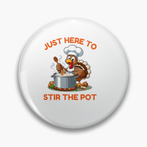 Item preview, Just Here to Stir the Pot Turkey Design designed and sold by HUTEND.