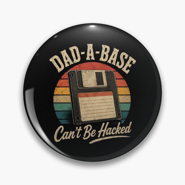 Item preview, Dad-A-Base Can't Be Hacked - Funny Retro Dad Joke Pun designed and sold by 519xdesign.