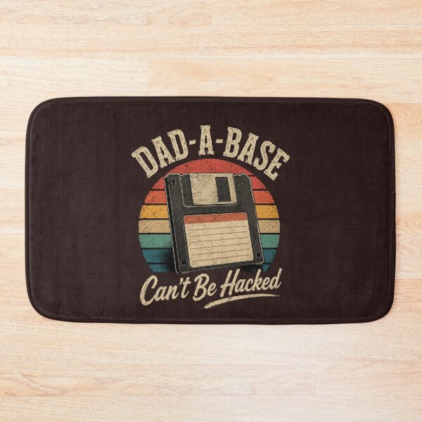 Item preview, Dad-A-Base Can't Be Hacked - Funny Retro Dad Joke Pun designed and sold by 519xdesign.