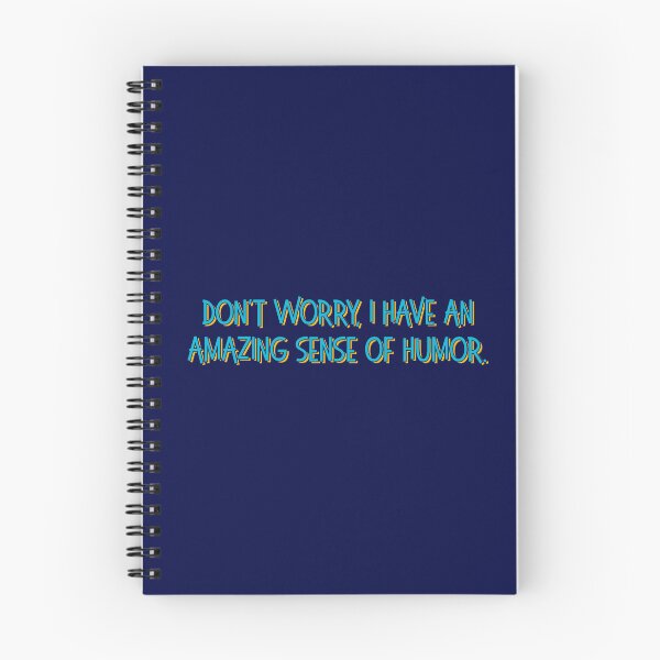 Item preview, Don't Worry I Have An Amazing Sense Of Humor designed and sold by sillyjess.