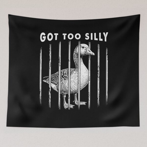 Item preview, Got Too Silly Funny Goose Meme  designed and sold by suhairee-studio.