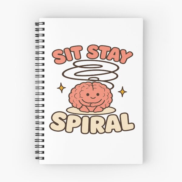 Item preview,  Sit Stay Spiral Cute Overthinking Brain Humor designed and sold by POD DYNASTY | Original Print On Demand T-Shirt Graphics.