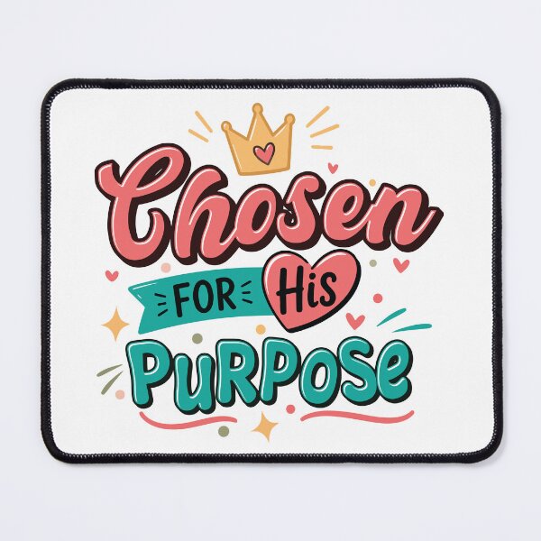 Item preview, Chosen for His Purpose designed and sold by Verse & Vibes.