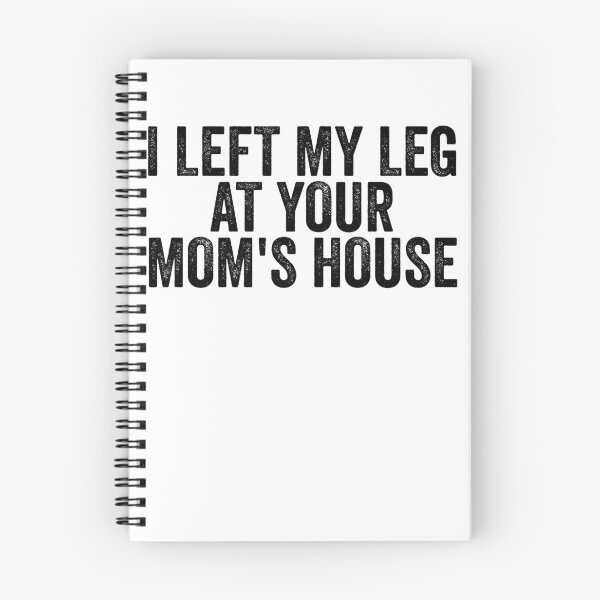 Item preview, I Left My Leg At Your Mom's House Funny Amputee Gear designed and sold by DynamicDesign.