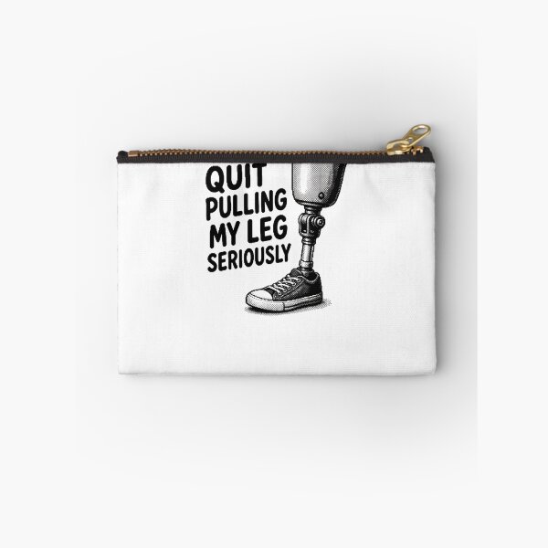 Item preview, Quit Pulling My Leg Seriously Funny Leg Amputee Quote Gear designed and sold by DynamicDesign.