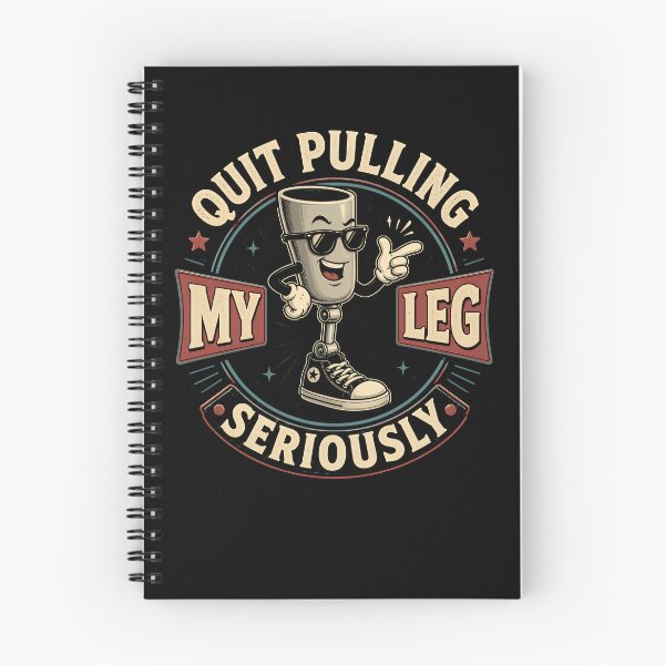 Item preview, Quit Pulling My Leg Seriously Funny Leg Amputee Quote Gear designed and sold by DynamicDesign.