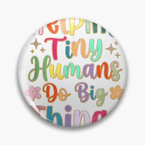 Item preview, Helping Tiny-Humans Do Big Things Teacher Appreciation Women T-Shirt designed and sold by DArtfulStudio.