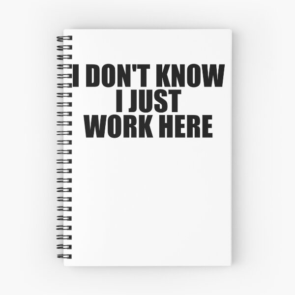 Item preview, I Don't Know I Just Work Here Work Sarcasm Funny Work Gear designed and sold by DynamicDesign.