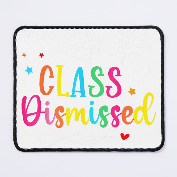 Item preview, I Love You All Class Dismissed Last Day of School Teacher T-Shirt designed and sold by KTY-NUSS.