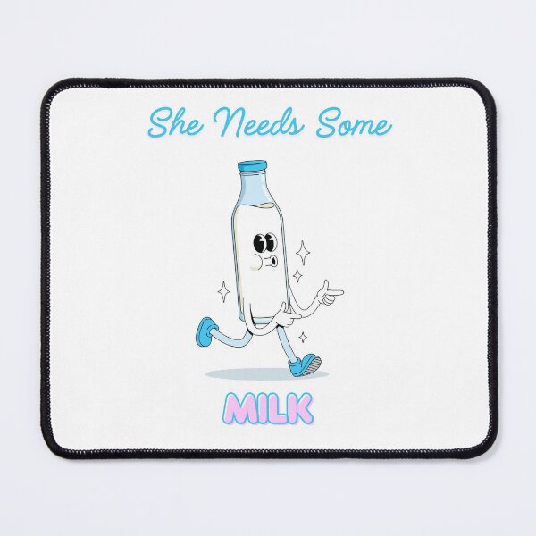 Item preview, She needs some milk designed and sold by LabRatCreative.