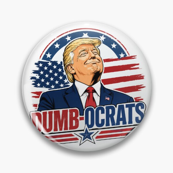 Item preview, DUMB-OCRATS – Trump Patriotic Political Humor designed and sold by pixiedustpaint.