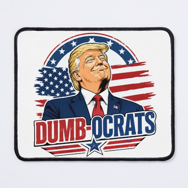 Item preview, DUMB-OCRATS – Trump Patriotic Political Humor designed and sold by pixiedustpaint.