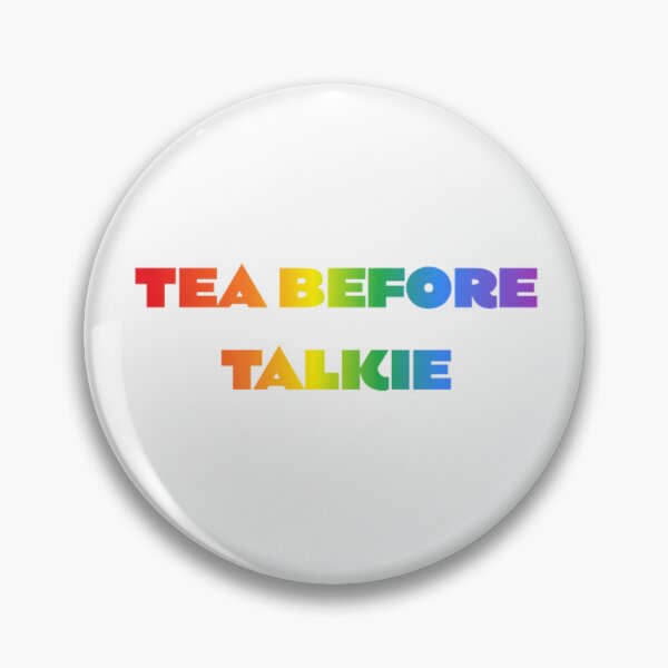 Item preview, Tea Before Talkie designed and sold by BT-Tees.