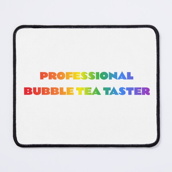 Item preview, Professional Bubble Tea Tester designed and sold by BT-Tees.