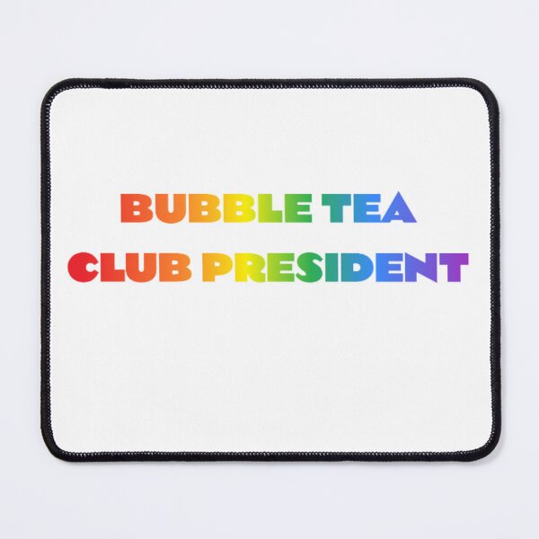 Item preview, Bubble Tea Club President designed and sold by BT-Tees.